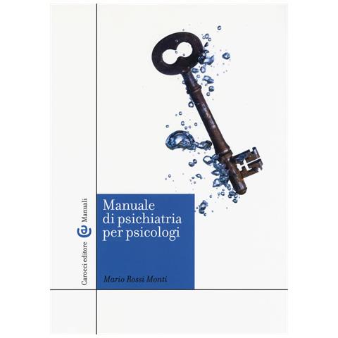 Mario Rossi Monti - Manuale di psichiatria per psicologi - Foto 1