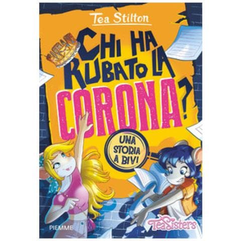 Tea Stilton - Chi Ha Rubato La Corona? Una Storia A Bivi - Foto 1