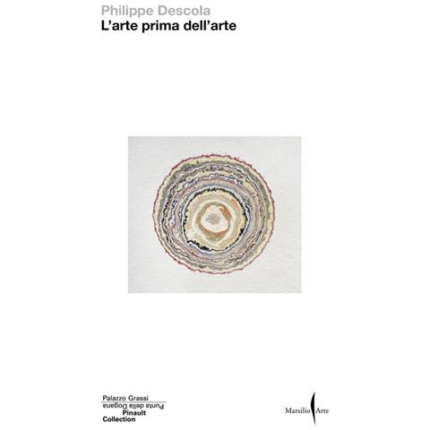 Philippe Descola - L'arte Prima Dell'arte - Foto 2