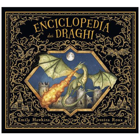 Emily Hawkins - Enciclopedia dei draghi. Ediz. a colori - Foto 1