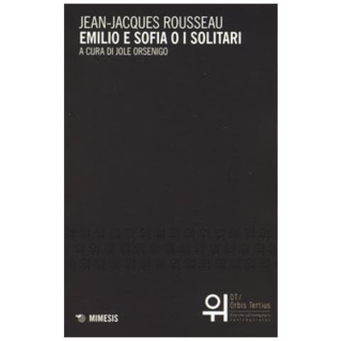 Jean-Jacques Rousseau - Emilio e Sofia o i solitari - Foto 1