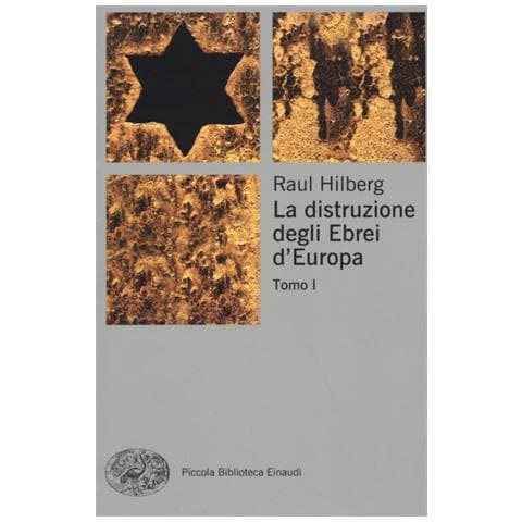 Raul Hilberg - La distruzione degli ebrei d'Europa - Foto 1