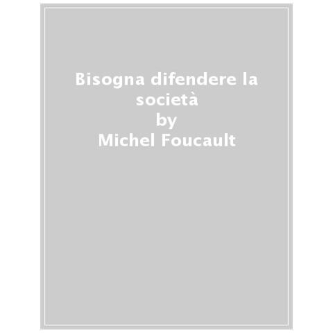 Michel Foucault - Bisogna Difendere La Societa - Foto 1