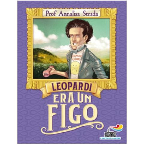 Annalisa Strada - Leopardi Era Un Figo - Foto 1