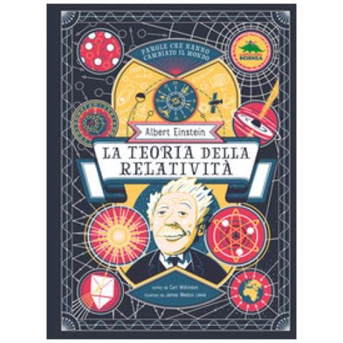 Carl Wilkinson - Albert Einstein. La Teoria Della Relatività - Foto 1