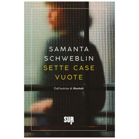 Samanta Schweblin - Sette Case Vuote - Foto 1