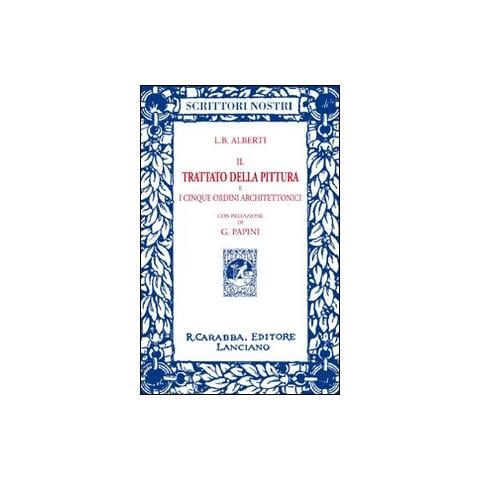 Leon Battista Alberti - Il trattato della pittura (rist. anast. 1913) - Foto 1