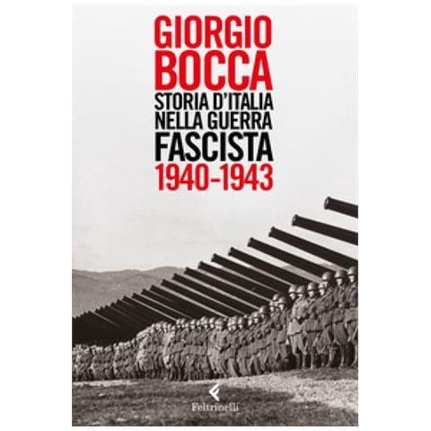 Giorgio Bocca - Storia d'Italia nella guerra fascista (1940-1943) - Foto 2