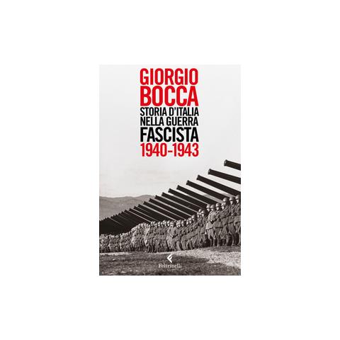 Giorgio Bocca - Storia d'Italia nella guerra fascista (1940-1943) - Foto 3