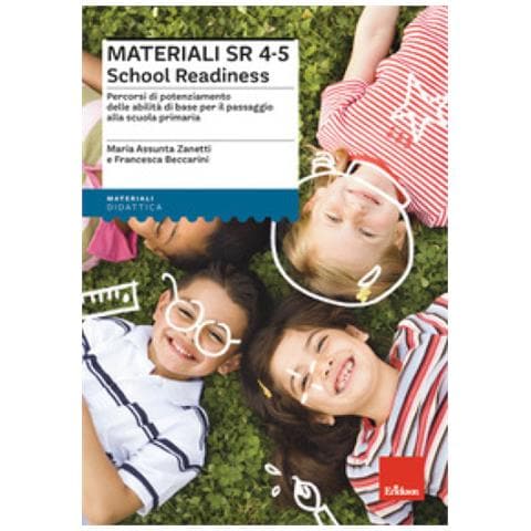 Maria Assunta Zanetti - Materiali SR 4-5 School Readiness. Percorsi di potenziamento delle abilità di base per il passaggio alla scuola primaria - Foto 1