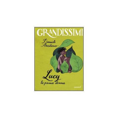 Danie Aristarco - Lucy. La prima donna. Ediz. a colori - Foto 2