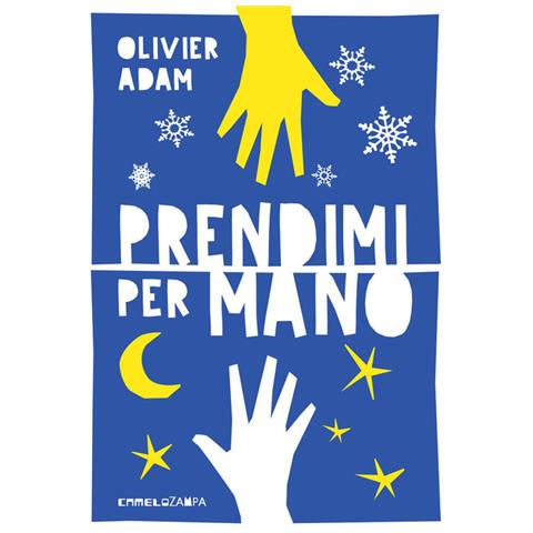 Olivier Adam - Prendimi Per Mano. Ediz. Ad Alta Leggibilità - Foto 2