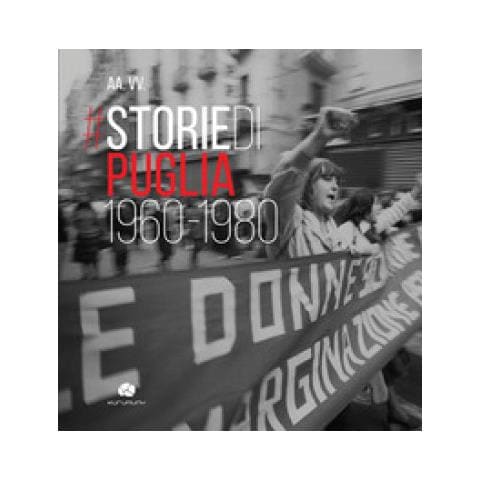 Aldo Muciaccia - Storie di Puglia. 1960-1980. Ediz. illustrata - Foto 1