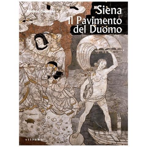Marilena Caciorgna - Siena. Il pavimento del Duomo. Ediz. illustrata - Foto 1
