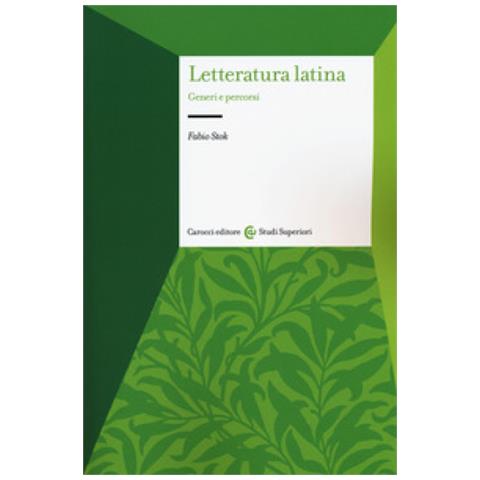 Fabio Stok - Letteratura Latina. Generi E Percorsi - Foto 1