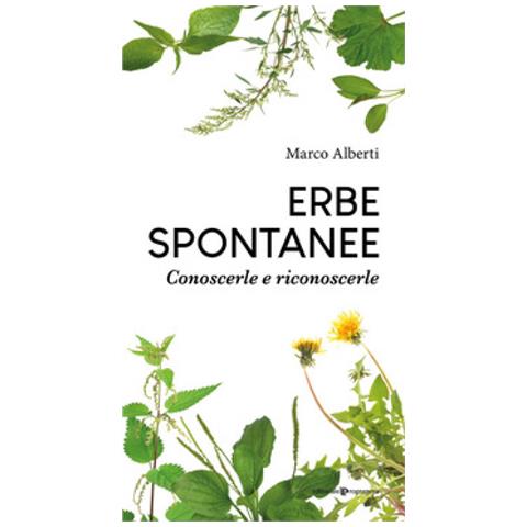 Marco Alberti - Erbe Spontanee - Disponibile dal 28/04/2020 - Foto 1