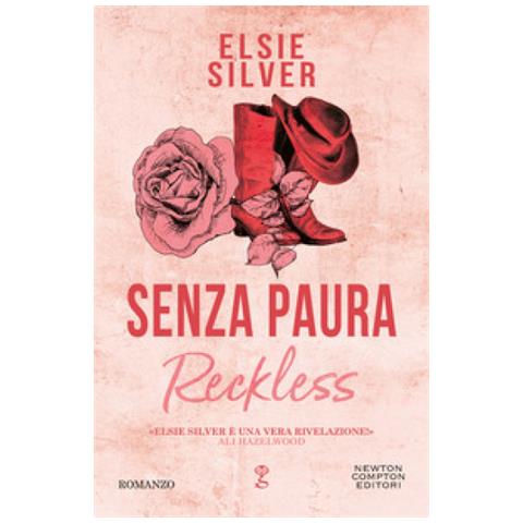 Elsie Silver - Senza Paura. Reckless - Foto 1