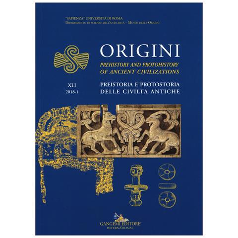 Marcella Frangipane - Origini. Preistoria e protostoria delle civiltà antiche. Ediz. inglese (2018). Vol. 41 - Foto 1