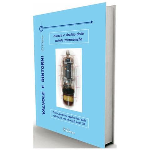 Valvole e dintorni. Ascesa e declino delle valvole termoioniche - Foto 1