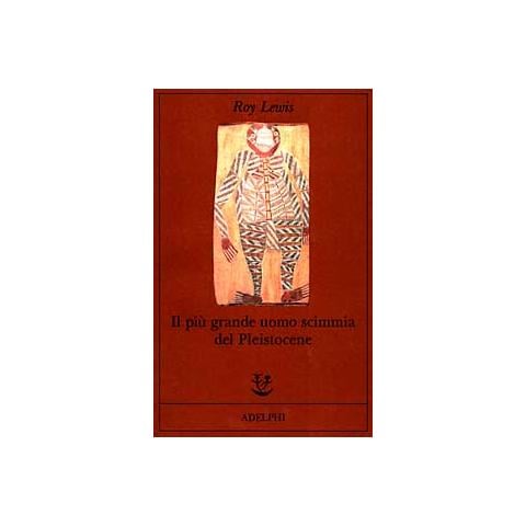 Roy Lewis - Il più grande uomo scimmia del pleistocene - Foto 1
