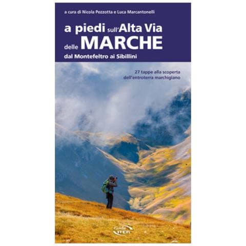 Nicola Pezzotta - A piedi sull'Alta Via delle Marche dal Montefeltro ai Sibillini - Foto 1