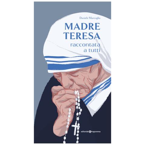 Daniele Marcuglia - Madre Teresa Raccontata A Tutti - Foto 1