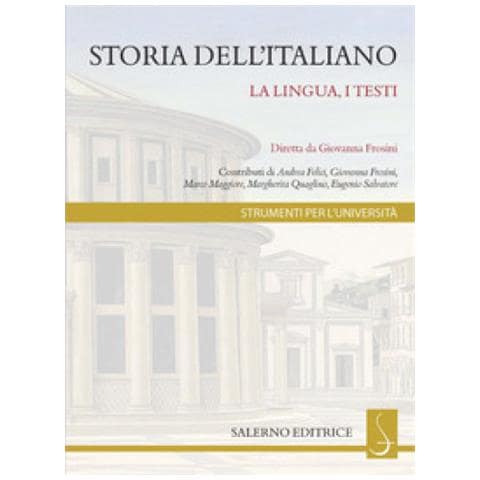 Giovanna Frosini - Storia dell'italiano. La lingua, i testi - Foto 2