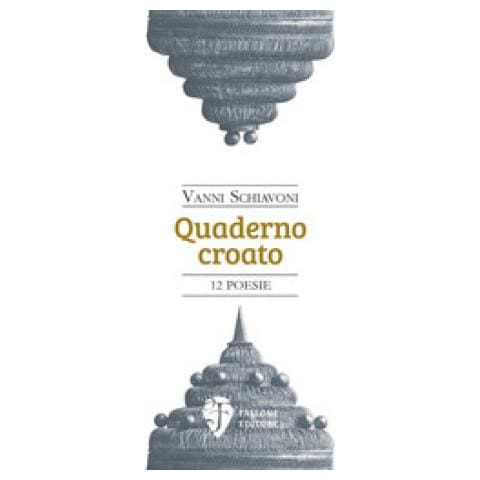 Vanni Schiavoni - Quaderno Croato - Foto 1