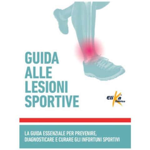 Claudia Bondi - Guida alle lesioni sportive. La guida essenziale per prevenire, diagnosticare e curare gli infortuni sportivi - Foto 1