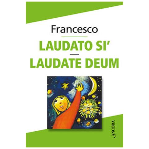 Papa Francesco (jorge Mario Bergoglio) - Laudato Sì. Laudate Deum - Foto 1