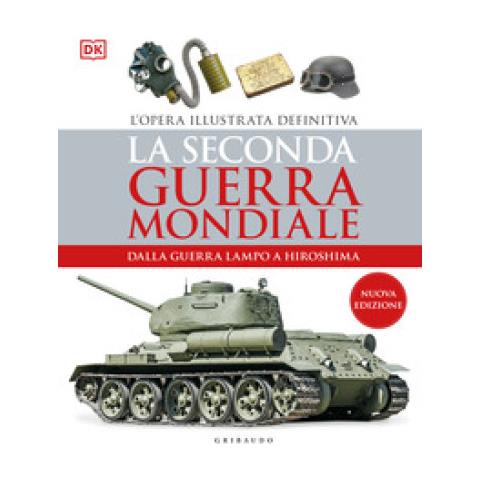 Sandro Matteoni - La seconda guerra mondiale. Dalla guerra lampo a Hiroshima. L'opera illustrata definitiva - Foto 1