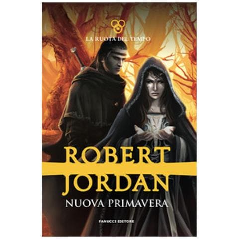 Robert Jordan - La Nuova Primavera. La Ruota Tempo. Prequel - Foto 1