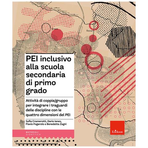 Sofia Cramerotti - PEI inclusivo alla scuola secondaria di primo grado. Attività di coppia /gruppo per integrare i traguardi delle discipline con le quattro dimensioni del PEI. Aggiornato D.M. 153/2023 - Foto 1