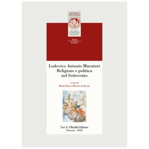 Mario Rosa - Lodovico Antonio Muratori. Religione e politica nel Settecento - Foto 1
