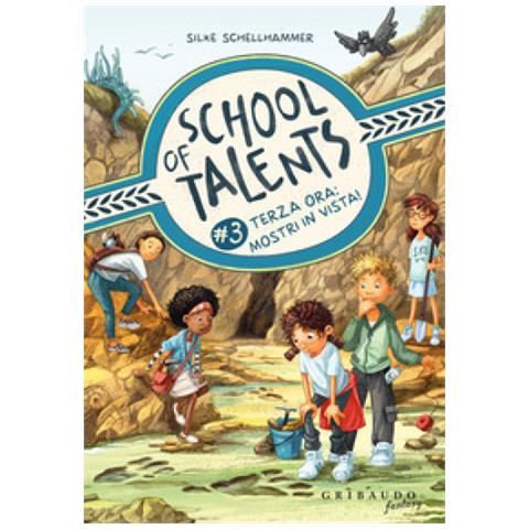 Silke Schellhammer - Terza Ora: Mostri In Vista! School Of Talents. Vol. 3 - Foto 1