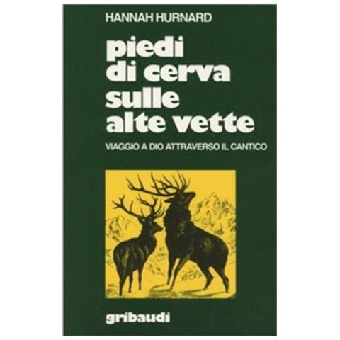 Hannah Hurnard - Piedi di cerva sulle alte vette. Viaggio a Dio attraverso il Cantico - Foto 1