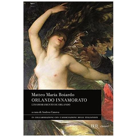 Matteo Maria Boiardo - Orlando innamorato (L'inamoramento de Orlando) - Foto 2