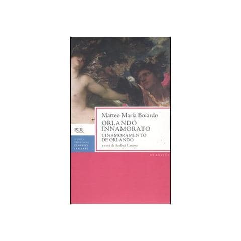 Matteo Maria Boiardo - Orlando innamorato (L'inamoramento de Orlando) - Foto 1