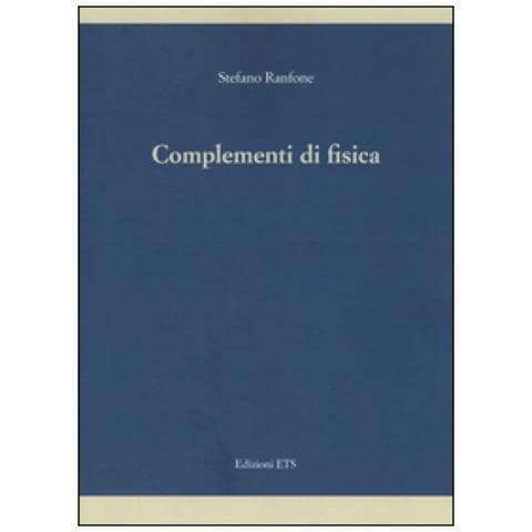 Stefano Ranfone - Complementi di fisica - Foto 2