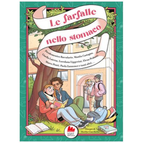 Elena Peduzzi, Pierdomenico Baccalario, Paola Zannoner - Le Farfalle Nello Stomaco - Foto 1