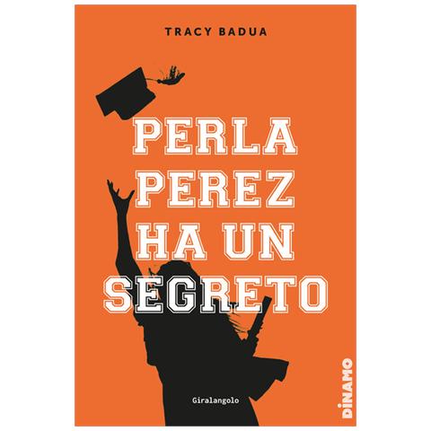 Tracy Bauda - Perla Perez ha un segreto - Foto 1
