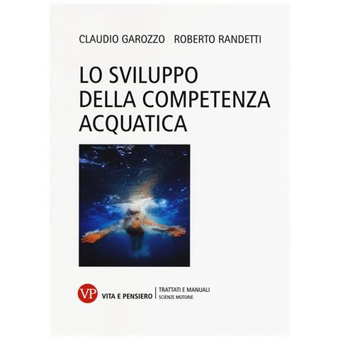 Claudio Garozzo - Lo sviluppo della competenza acquatica - Foto 1