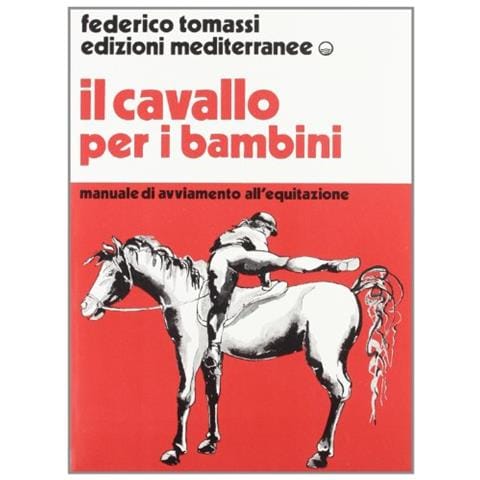 Federico Tomassi - Il cavallo per i bambini. Manuale di avviamento all'equitazione - Foto 1