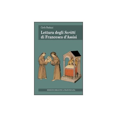 Carlo Paolazzi - Lettura degli «Scritti» di Francesco d'Assisi - Foto 1