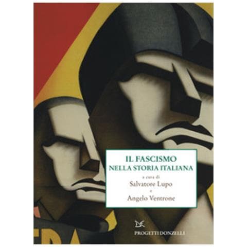 Salvatore Lupo - Il fascismo nella storia italiana - Foto 1