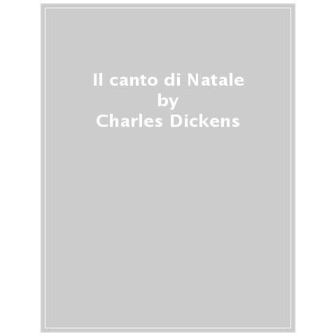 Charles Dickens - Il Canto Di Natale - Foto 1