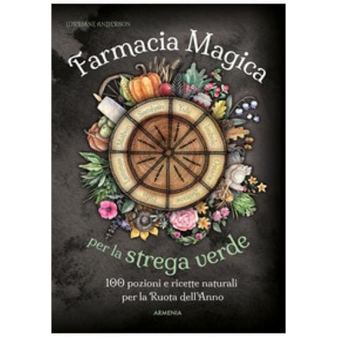 Lorriane Anderson - Farmacia Magica Per La Strega Verde. 100 Pozioni E Ricette Naturali Per La Ruota Dell'anno - Foto 1