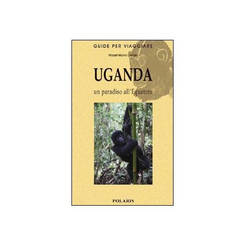 Massimiliano Dorigo - Uganda. Un paradiso all'equatore - Foto 1
