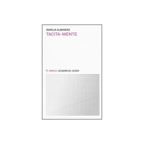 Marilia Albanese - Tacita-mente - Foto 1