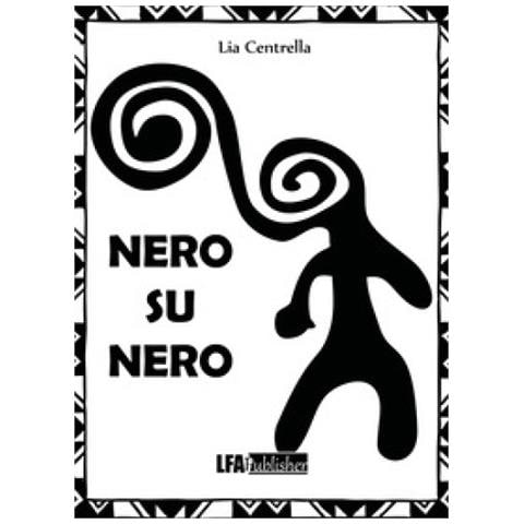 Lia Centrella - Nero Su Nero - Foto 1